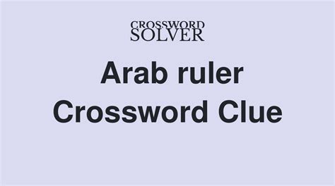 arab rulers crossword clue